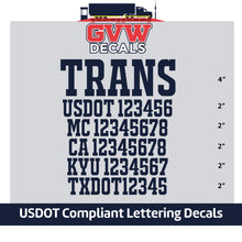 Load image into Gallery viewer, Transport Company Name with USDOT, MC, CA, KYU &amp; TXDOT Number Decal Lettering (Set of 2) [6 Rows of Text]
