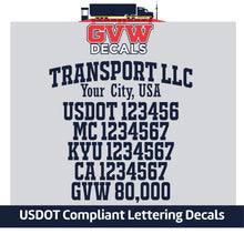 Load image into Gallery viewer, Transport Company Name with USDOT, MC, KYU, CA &amp; GVW Lettering Decal Sticker (Set of 2) [7 Rows of Text]
